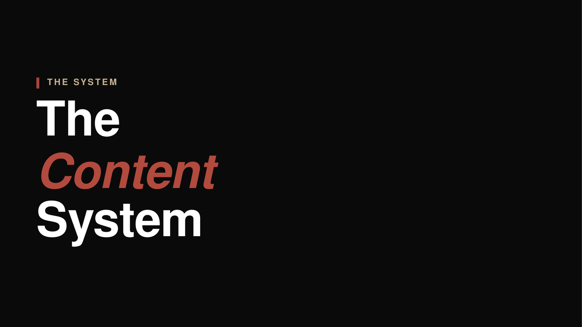 The Content System